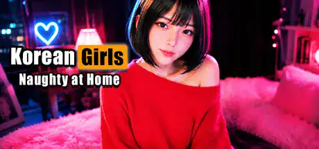 3D全动态【韩国女孩：在家淘气】v1.0 Steam官方中文-步兵版 7.3G